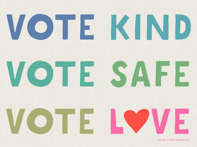 Téléchargez ces fichiers JPG haute résolution et commandez vos propres panneaux de pelouse VOTE KIND, VOTE SAFE, VOTE LOVE conçus par Art Bar.  #GOTV #BlueWave